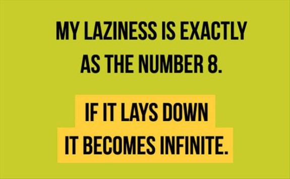 Funny Memes -my laziness