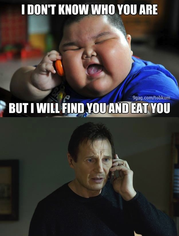 Funny Baby Memes - i will find you