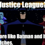 Funny Batman Memes - justice league
