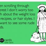 Funny Memes - Ecards - when scrolling through