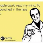 Funny Ecards - if people could