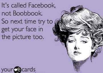 Funny Ecards - its called facebook