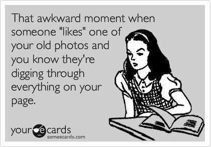 Funny Memes - Ecards - that awkward moment