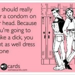 Funny Memes - Ecards - you should really