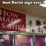 Funny Memes: best florist sign ever