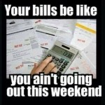 Funny Memes - your bills be like
