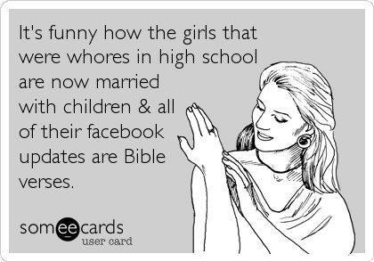 Funny Memes - Ecards - whores in high school