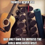 Funny Memes - things i never use