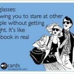Funny Ecards - facebook in real life
