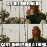Funny Memes - studied all night
