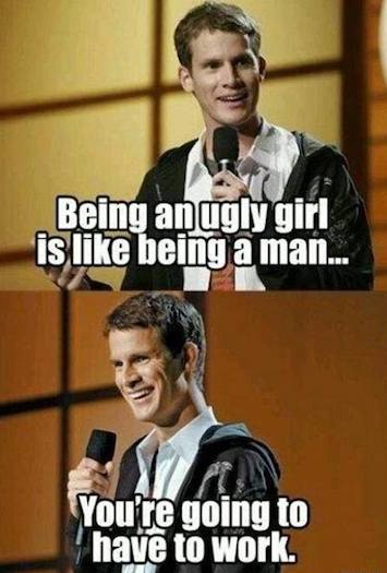 Funny Memes: being an ugly girl
