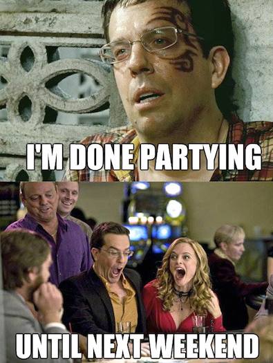 Funny Memes -im done partying
