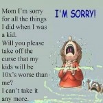 Funny Memes - Ecards - mom im sorry meme