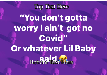 Whatever Lil Baby said